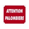 Panneau Attention Palombière