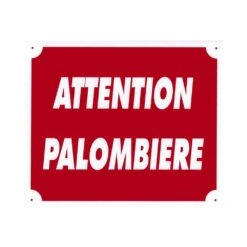 Panneau Attention Palombière