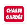 Panneau Chasse Gardée