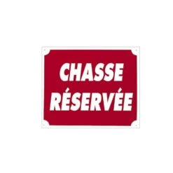 Panneau Chasse Reservée