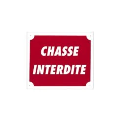Panneau Chasse Interdite